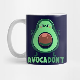 AvocaDONT Mug